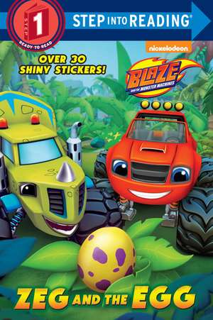 Zeg and the Egg (Blaze and the Monster Machines) de Mary Tillworth