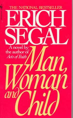 Man, Woman, and Child de Erich Segal