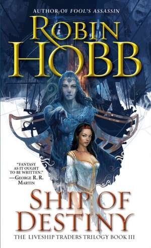 Ship of Destiny de Robin Hobb