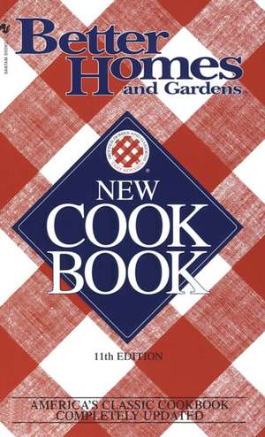 Better Homes and Gardens New Cook Book de Better Homes and Gardens