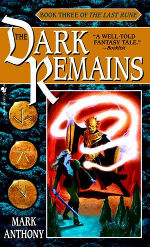 The Dark Remains de Mark Anthony