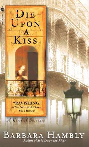 Die Upon a Kiss de Barbara Hambly