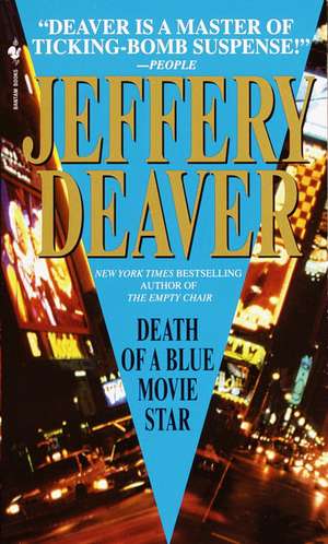 Death of a Blue Movie Star de Jeffery Deaver