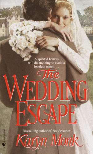 The Wedding Escape de Karyn Monk