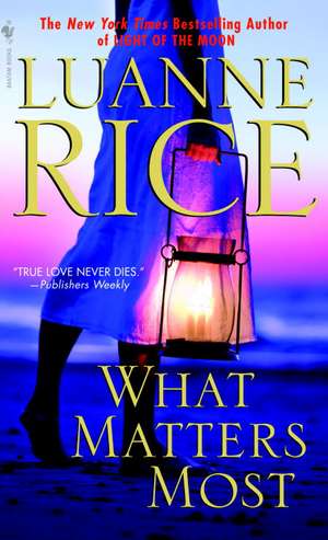 What Matters Most de Luanne Rice