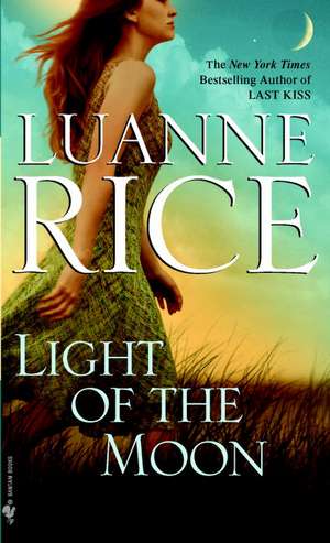 Light of the Moon de Luanne Rice