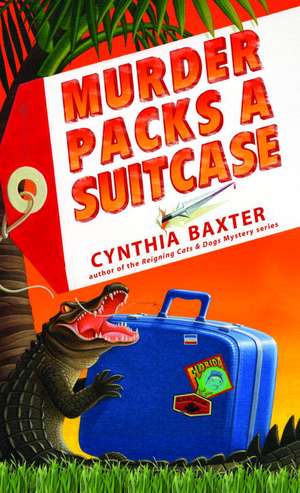 Murder Packs a Suitcase de Cynthia Baxter