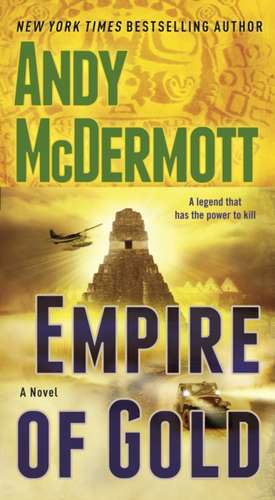 Empire of Gold de Andy Mcdermott