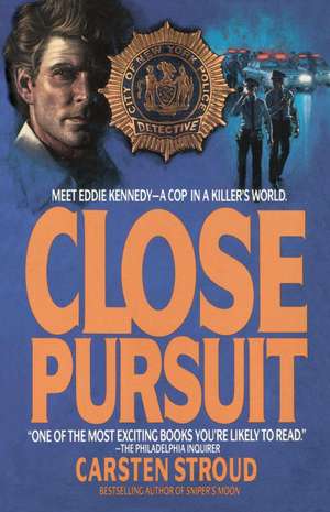 Close Pursuit de Carsten Stroud