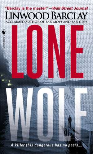 Lone Wolf de Linwood Barclay