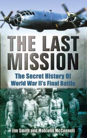 The Last Mission de Malcolm Mcconnell