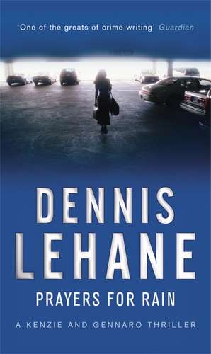 Prayers For Rain de Dennis Lehane