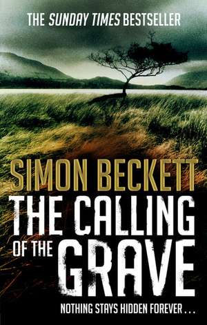 The Calling of the Grave de Simon Beckett