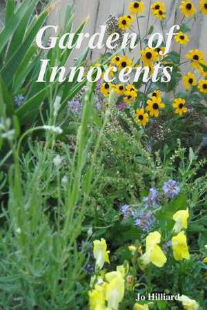 Garden of Innocents de Jo Hilliard