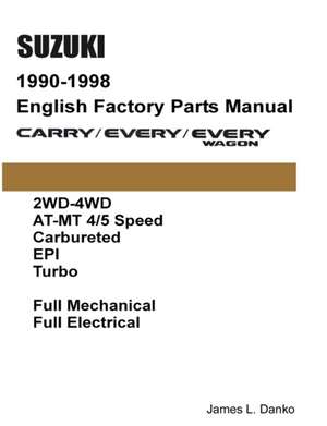 Suzuki Carry & Every 1990-1998 English Factory Parts Catalogue de James L. Danko