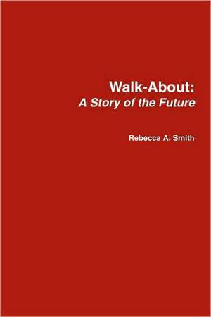 Walk-About de Rebecca Smith