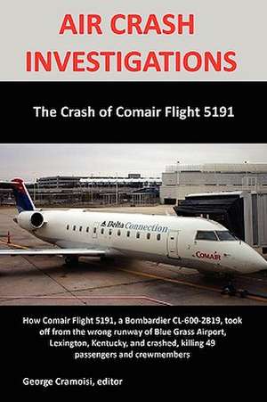 The Crash of Comair 5191 de George Cramoisi