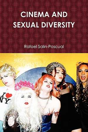 Cinema and Sexual Diversity de Rafael Salin-Pascual