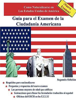 Gua Para El Examen de La Ciudadana Americana, Segunda Edicin de Jose Del Rio