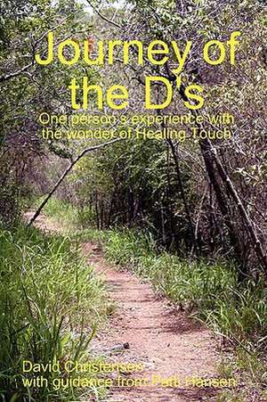 Journey of the D's de David Christensen