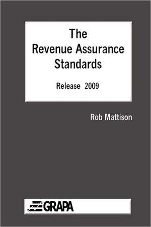 The Revenue Assurance Standards - Release 2009 Paperback de Rob Mattison