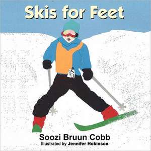 Skis for Feet de Soozi Bruun Cobb