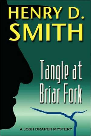 Tangle at Briar Fork: A Josh Draper Mystery de Neraida Smith