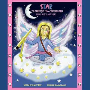 Star the Tooth Fairy from Treasure Cloud Shares Secrets with You! de Lucy Tooth