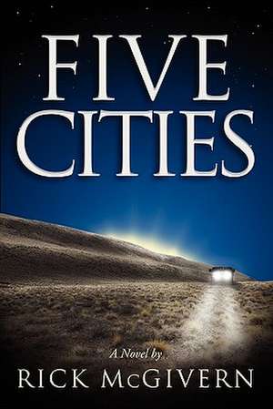 5 Cities de Rick McGivern