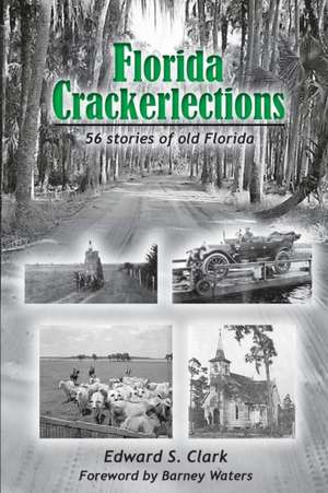 Florida Crackerlections de Edward S. Clark