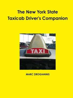 The New York State Taxicab Driver's Companion de Marc Zirogiannis