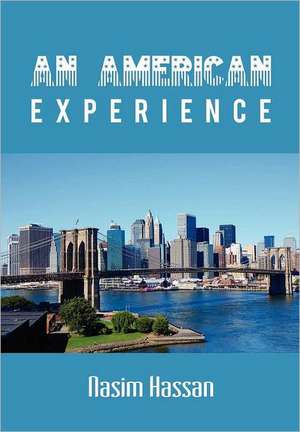 An American Experience de Nasim Hassan