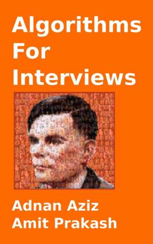 Algorithms for Interviews de Adnan Aziz