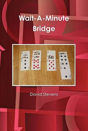 Wait-A-Minute Bridge de MD Stevens, David
