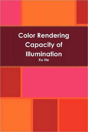 Color Rendering Capacity of Illumination de Xu He