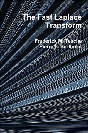 The Fast Laplace Transform de Frederick M. Tesche