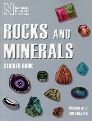 Rocks and Minerals Sticker Book de Natural History Museum