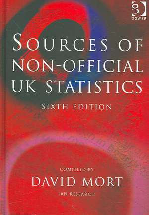 Sources of Non-Official UK Statistics de David Mort