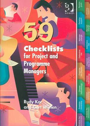 59 Checklists for Project and Programme Managers de Rudy Kor