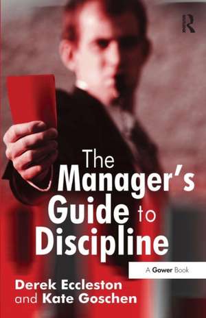 The Manager's Guide to Discipline de Derek Eccleston