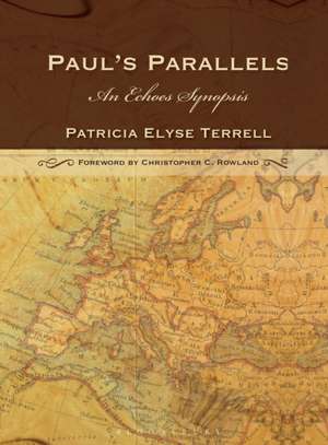 Paul's Parallels: An Echoes Synopsis de Patricia Elyse Terrell