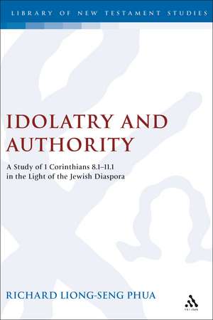 Idolatry and Authority de Richard Liong Seng Phua