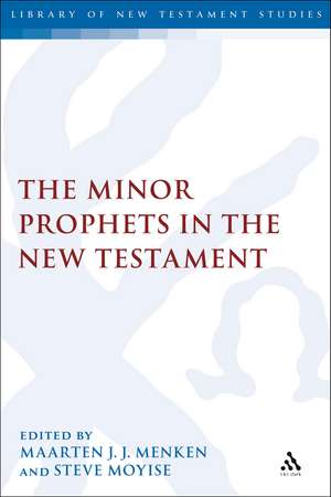 The Minor Prophets in the New Testament de Prof Maarten J.J. Menken