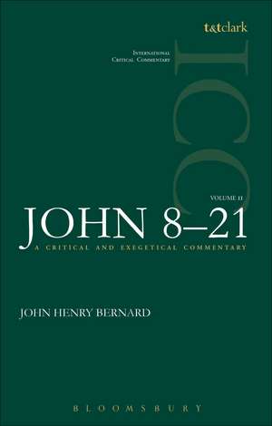 St. John: Volume 2: 8-21 de John Henry Bernard