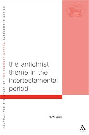 The Antichrist Theme in the Intertestamental Period de G.W. Lorein