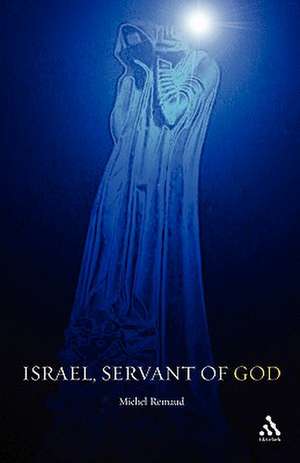 Israel, Servant of God de Michel Remaud