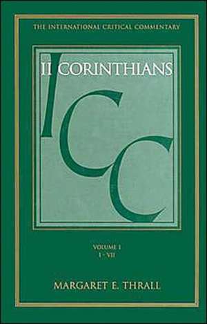 The Second Epistle to the Corinthians: Volume 1: 1-7 de Margaret Thrall