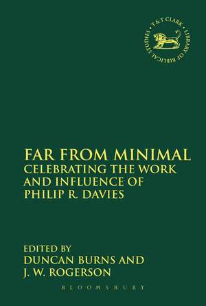 Far From Minimal: Celebrating the Work and Influence of Philip R. Davies de Dr. Duncan Burns