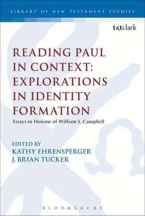 Reading Paul in Context: Explorations in Identity Formation: Essays in Honour of William S. Campbell de Dr. Kathy Ehrensperger