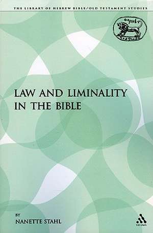 Law and Liminality in the Bible de Nanette Stahl